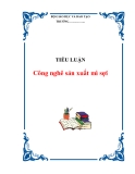 TIỂU LUẬN:  Công nghệ sản xuất mì sợi