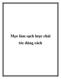 Mẹo làm sạch lược chải tóc đúng cách