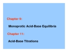 Chapter 9: Monoprotic Acid-Base Equilibria