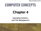 Operating Systems and File Management