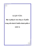 LUẬN VĂN: Địa vị pháp lý của công ty cổ phần trong nền kinh tế nhiều thành phần ở nước ta