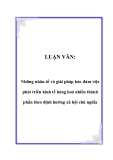 LUẬN VĂN:  Những nhân tố và giải pháp bảo đảm việc phát triển kinh tế hàng hoá nhiều thành phần theo định hướng xã hội chủ nghĩa