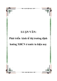 Luận văn đề tài :Phát triển kinh tế thị trường định hướng XHCN ở nước ta hiện nay