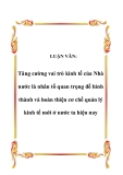  Luận văn đề tài :  Tăng cường vai trò kinh tế của Nhà nước là nhân tố quan trọng để hình thành và hoàn thiện cơ chế quản lý kinh tế mới ở nước ta hiện nay