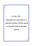 LUẬN VĂN: Quan điểm của C.Mác-Lênin và tư tưởng Hồ Chí Minh về thời kỳ quá độ tư chủ nghĩa tư bản lên chủ nghĩa cộng sản