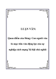 LUẬN VĂN:  Quan điểm của Đảng: Con người vừa là mục tiêu vừa động lực của sự nghiệp cách mạng Xã hội chủ nghiã