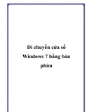 Di chuyển cửa sổ Windows 7 bằng bàn phím