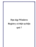 Dọn dẹp Windows Registry có thật sự hiệu quả ?