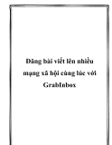 Đăng bài viết lên nhiều mạng xã hội cùng lúc với GrabInbox