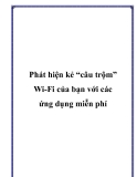 Phát hiện kẻ “câu trộm” Wi-Fi của bạn với các ứng dụng miễn phí