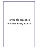 Hướng dẫn đăng nhập Windows 8 bằng mã PIN