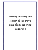 Sử dụng tính năng File History để sao lưu và phục hồi dữ liệu trong Windows 8