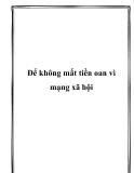 Để không mất tiền oan vì mạng xã hội