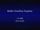 Buffer Overflow Exploits