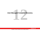 User-Managed Complete Recovery