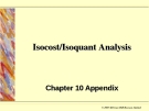 Isocost/Isoquant Analysis