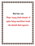 báo cáo thực trạng kinh doanh về ngân hàng maritime bank chi nhánh thái nguyên
