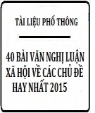 40 Bài văn nghị luận xã hội về các chủ đề hay nhất