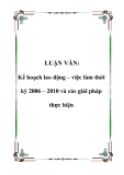 LUẬN VĂN: Kế hoạch lao động – việc làm thời kỳ 2006 – 2010 và các giải pháp thực hiện