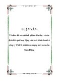 LUẬN VĂN: Tổ chức kế toán thành phẩm tiêu thụ và xác định kết quả hoạt động sản xuất kinh doanh ở công ty TNHH phát triển mạng lưới toàn cầu Nam Dũng