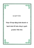 LUẬN VĂN:  Thực tế hoạt động kinh doanh và hạch toán kế toán công ty gạch granite Tiên Sơn