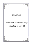 LUẬN VĂN:  Tình hình tổ chức bộ máy của công ty May 40