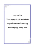 LUẬN VĂN:  Thực trạng và giải pháp hoàn thiện kế toán thuế thu nhập doanh nghiệp ở Việt Nam