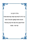 LUẬN VĂN: Tình hình thực hiện luật thuế GTGT tại một số doanh nghiệp Kinh doanh Thương mại trên địa bàn quận Hoàn Kiếm - Hà Nội