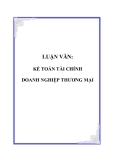 LUẬN VĂN: KẾ TOÁN TÀI CHÍNH DOANH NGHIỆP THƯƠNG MẠI