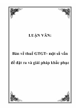 LUẬN VĂN:  Bàn về thuế GTGT- một số vấn đề đặt ra và giải pháp khắc phục