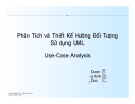 Phân tích thiết kế hệ thống hướng đối tượng dùng UML -  Use-Case Analysis