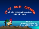 TƯ TƯỞNG HCM VỀ XÂY DỰNG ĐẢNG CỘNG SẢN VIỆT NAM