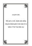 LUẬN VĂN:  Đổi mới cở chế, chính sách nhằm khuyến khính phát triển kinh tế tư nhân ở Việt Nam hiện nay