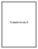 Vị thuốc từ cây É