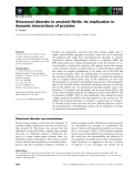 Báo cáo khoa học:  Structural disorder in amyloid ﬁbrils: its implication in dynamic interactions of proteins
