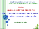 Bài giảng: Quản lý chất thải rắn đô thị - Hệ thống tiêu chí, tiêu chuẩn (TS. Trần Thị Mỹ Diệu)