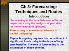  Forecasting:Techniques and Routes