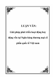 LUẬN VĂN: Giải pháp phát triển hoạt động huy động vốn tại Ngân hàng thương mại cổ phần quốc tế Việt nam