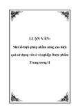 LUẬN VĂN: Một số biện pháp nhằm nâng cao hiệu quả sử dụng vốn ở xí nghiệp Dược phẩm Trung ương II