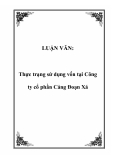 LUẬN VĂN:  Thực trạng sử dụng vốn tại Công ty cổ phần Cảng Đoạn Xá