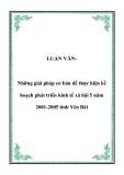 LUẬN VĂN:  Những giải pháp cơ bản để thực hiện kế hoạch phát triển kinh tế xã hội 5 năm 2001-2005 tỉnh Yên Bái