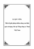 LUẬN VĂN: Một số giải pháp nhằm nâng cao hiệu quả sử dụng vốn tại Tổng công ty Than Việt Nam