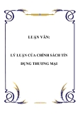 LUẬN VĂN:  LÝ LUẬN CỦA CHÍNH SÁCH TÍN DỤNG THƯƠNG MẠI
