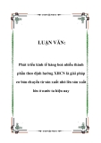 LUẬN VĂN:  Phát triển kinh tế hàng hoá nhiều thành phần theo định hướng XHCN là giải pháp cơ bản chuyển từ sản xuất nhỏ lên sản xuất lớn ở nước ta hiện nay