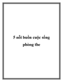 5 nỗi buồn cuộc sống phòng the