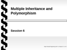 Object oriented programming with C++ - Session 6 Multiple Inheritance and Polymorphism