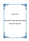 LUẬN VĂN:  Phát triển và hoàn thiện Ngân Hàng Nhà Nước Việt Nam