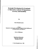 Research " ECONOMIC DEVELOPMENT IN GREENLAND: A TIME SERIES ANALYSIS OF DEPENDENCY GROWTH , AND INSTABILITY "