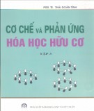 Hóa học - Cơ chế và phản ứng Hóa học hữu cơ Tập 3