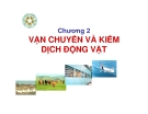 Chương 2 - Vận chuyển và kiểm dịch động vật